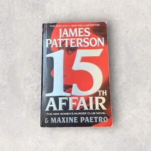James Patterson 15th Affair paper back novel